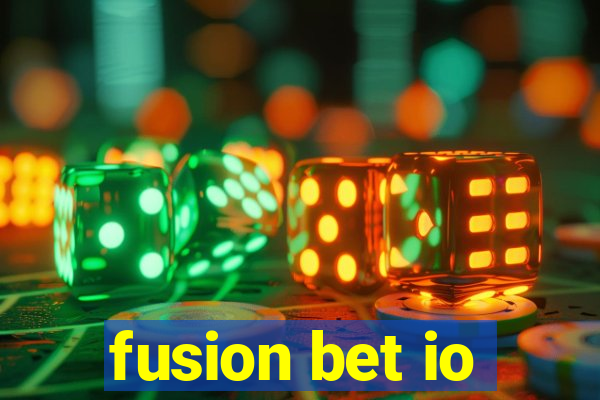 fusion bet io